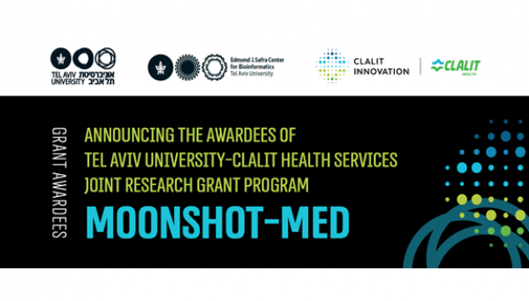 November 2024: Announcing the awardees of Tel Aviv University-Clalit Health Services Joint Research Grant Program - MOONSHOT-MED